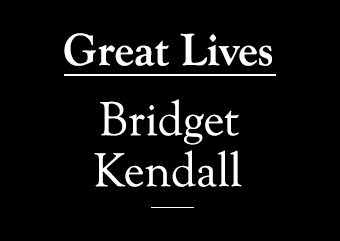 Bridget Kendall Spotlight Great Lives